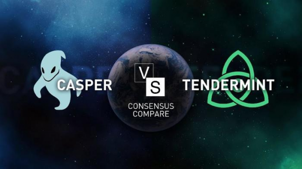 干货 | 共识算法的比较：Casper vs Tendermint